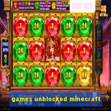 games unblocked minecraft